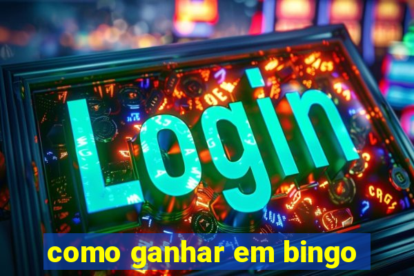 como ganhar em bingo